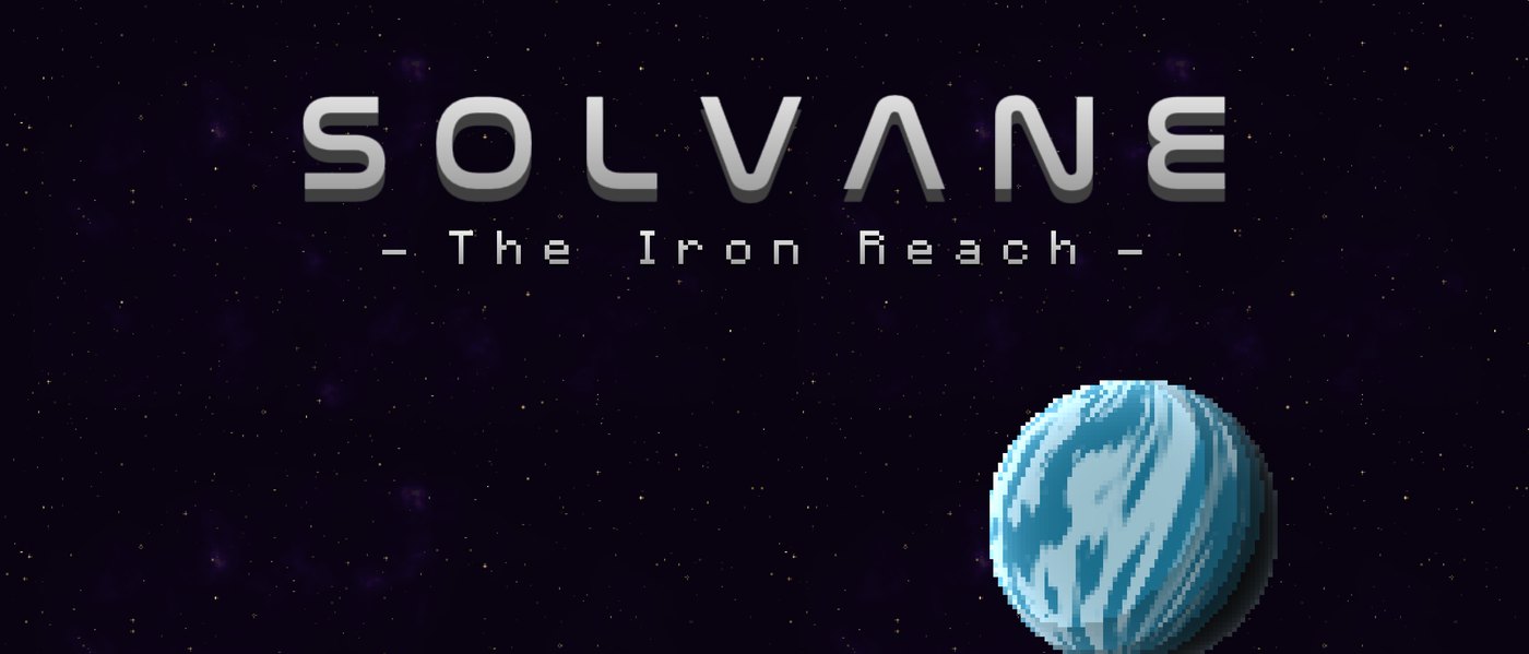 Solvane: The Iron Reach title card — the game's name in pixel-art type over a starfield, with a blue banded ice planet at lower right.