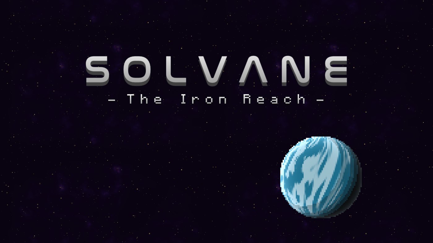Solvane: The Iron Reach title card — the game's name over a starfield, with a blue banded ice planet at lower right.